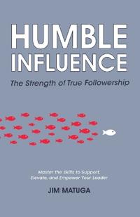 Humble Influence