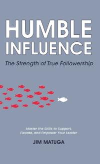 Humble Influence