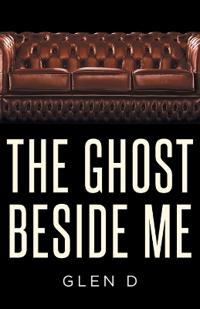The Ghost Beside Me