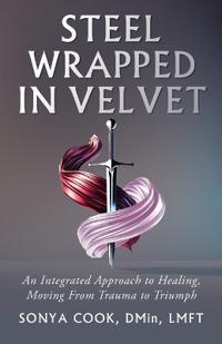 Steel Wrapped In Velvet