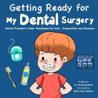 Bokomslag för "Getting Ready for My Dental Surgery"
