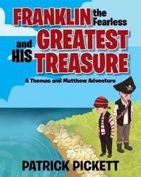 Franklin the Fearless and His Greatest Treasure