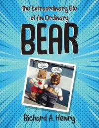 Bokomslag för "The Extraordinary Life of An Ordinary Bear"