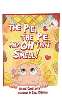 Bokomslag for "The Pie, The Pie, and Oh that Smell!"