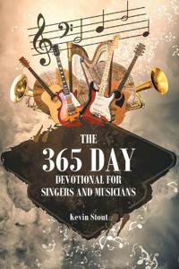The 365 Day Devotional For Singers And Musicians
