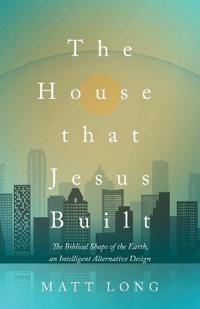 The House That Jesus Built