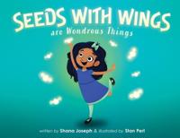 Bokomslag for "Seeds with Wings Are Wondrous Things"