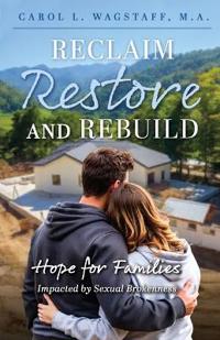 Reclaim, Restore, and Rebuild