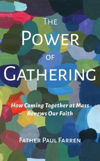 The Power of Gathering