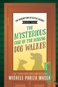 The Mysterious Case of the Missing Dog Walker
