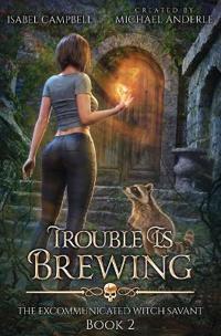 Trouble is brewing