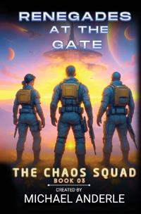 Renegades at the Gate