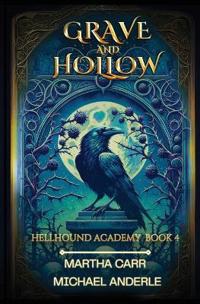 Grave and Hollow