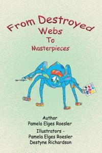 From Destroyed Webs to Masterpieces