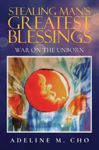 Bokomslag for "Stealing Man's Greatest Blessings"