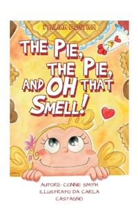 Bokomslag for "The Pie, The Pie and Oh That Smell!"