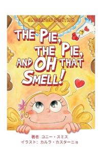 Bokomslag för "The Pie, The Pie and Oh That Smell!"