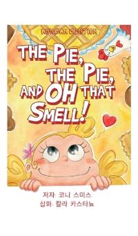 Bokomslag for "The Pie, The Pie and Oh That Smell!"