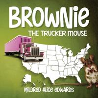 Bokomslag for "Brownie the Trucker Mouse"