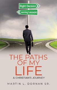 The Paths of My Life