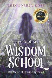 Bokomslag for "TheoSophia's Wisdom School"