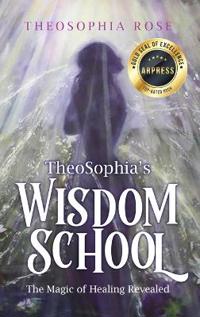 Bokomslag for "TheoSophia's Wisdom School"
