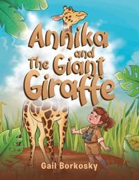 Annika and the Giant Giraffe