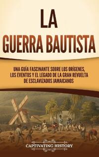 La Guerra Bautista