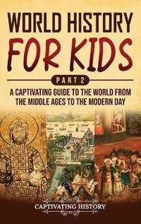 World History for Kids Part 2