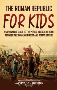 The Roman Republic for Kids