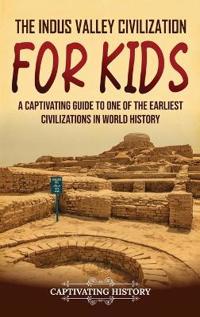 The Indus Valley Civilization for Kids