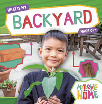 Bokomslag for "What Is My Backyard Made Of?"
