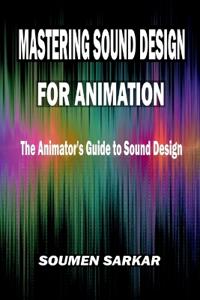 Mastering Sound Design for Animation