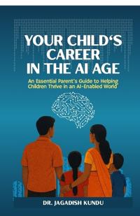 Bokomslag för "Your Child's Career in the AI Age"