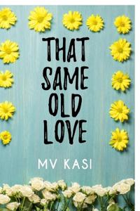That Same Old Love