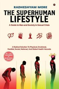 The Superhuman Lifestyle