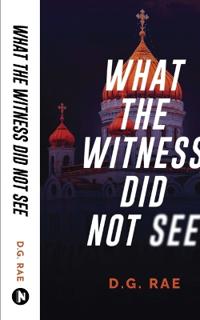 What The Witness Did Not See