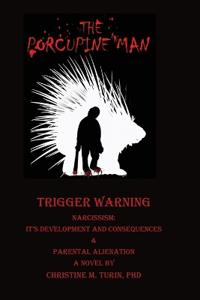 The Porcupine Man