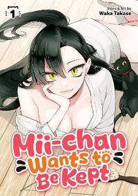 Mii-chan Wants to Be Kept Vol. 1