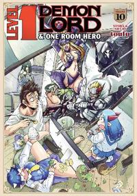 Level 1 Demon Lord and One Room Hero Vol. 10