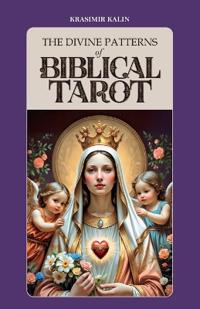 The Divine Patterns of Biblical Tarot