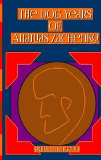 Bokomslag för "The Dog Years of Ananias Zachenko"