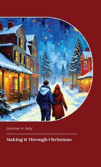Making It Through Christmas, Part 1