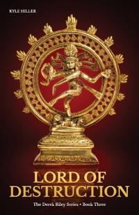 Bokomslag för "Lord of Destruction, A Derek Riley Novel"