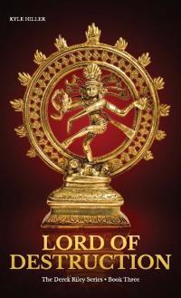 Lord of Destruction, A Derek Riley Novel