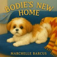 Bodie's New Home