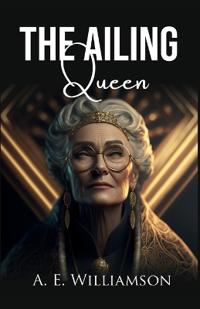The Ailing Queen