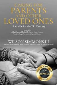 Caring for Parents and Other Loved Ones