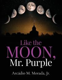 Bokomslag for "Like The Moon, Mr. Purple"