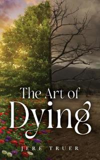 Bokomslag for "The Art Of Dying"